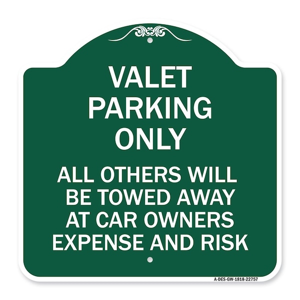 Signmission Valet Parking All Others Towed, Green & White Aluminum Architectural Sign, 18" x 18", GW-1818-22757 A-DES-GW-1818-22757 - main